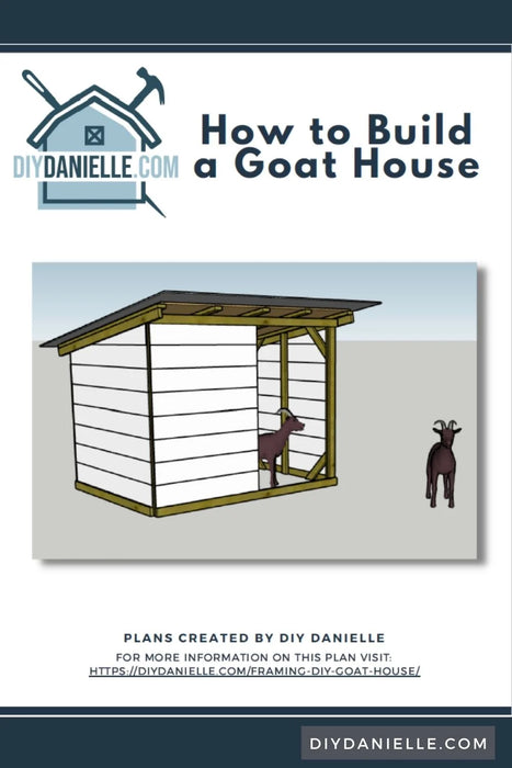 Goat House Plans: Woodworking Plans for a Run In Shelter for Your Goats or Sheep - Do-It-Yourself Danielle