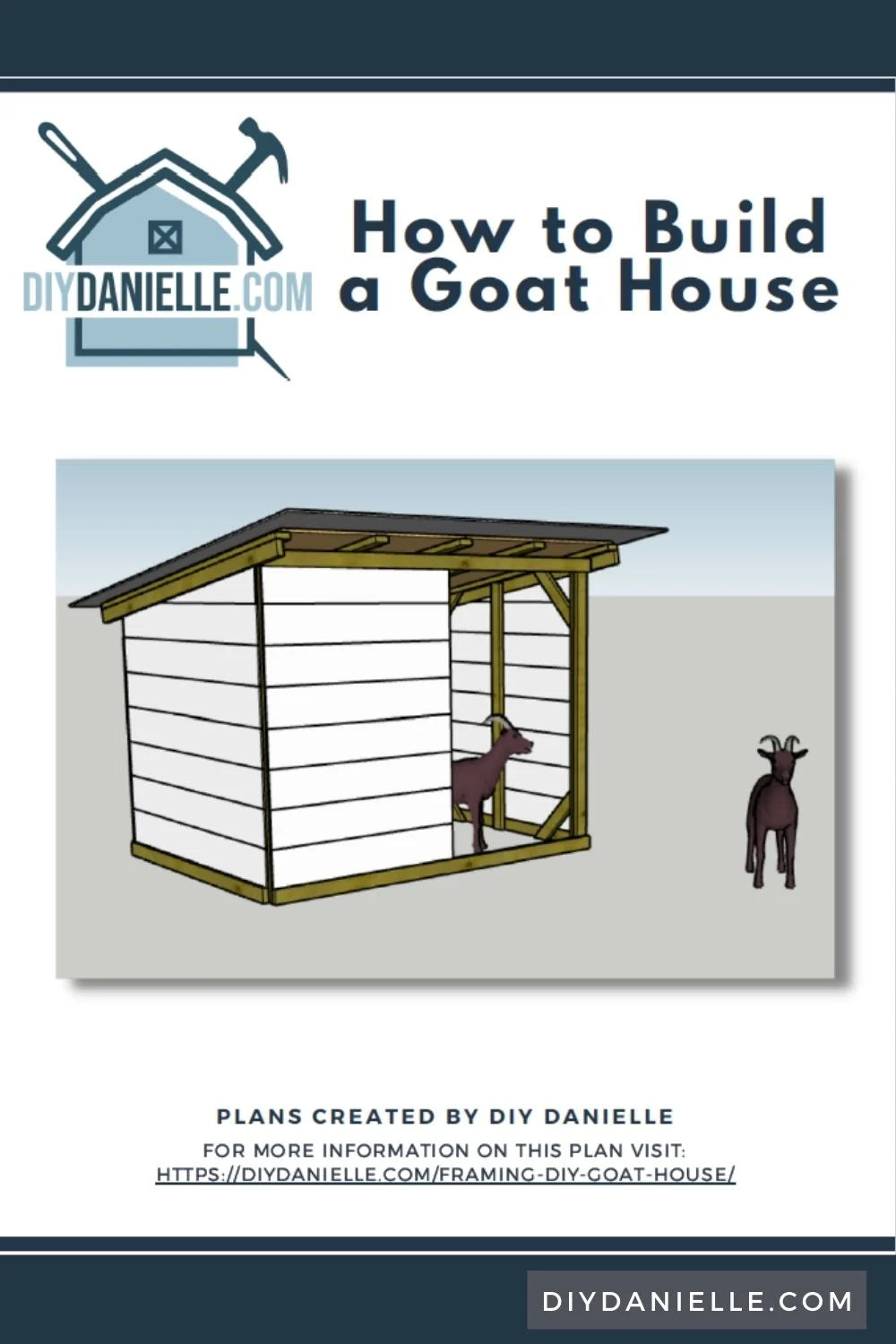 Goat House Plans: Woodworking Plans for a Run In Shelter for Your Goats or Sheep - Do-It-Yourself Danielle